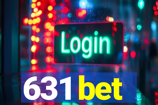 631 bet